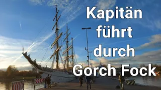 Segelschulschiff "Gorch Fock" nach Sanierung - Rundgang mit Kommandanten vor erster Ausbildungsreise