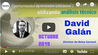 🔑Oportunidades de INVERSIÓN con David Galán y Consultorio de ►BOLSA con Rankia octubre 2019📈