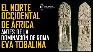 El Norte Occidental de África antes de Roma. Eva Tobalina