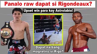 Panalo daw dapat si Rigo ? | Astrolabio na-upset si Rigondeaux | Dapat na ba magretiro si Rigo?