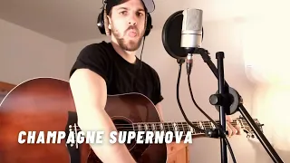 Champagne Supernova - Oasis  (cover)