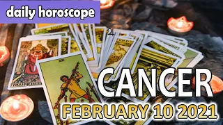 ❤️ Cancer horoscope today - February 10, 2021  🌞 ♋️ ✅