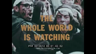 1971 MAY DAY ANTI-VIETNAM WAR PROTEST FILM  "THE WHOLE WORLD IS WATCHING" WASHINGTON D.C. XD13614