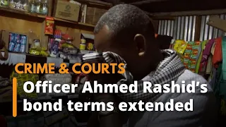 High Court extends police officer Ahmed Rashid’s bond terms