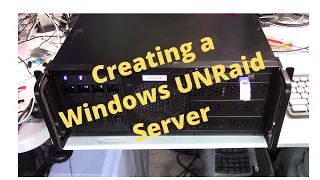 Creating a Windows UNRaid Server