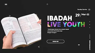 Ibadah Live Youth GKKD-BP | Minggu 29 Mei 2022