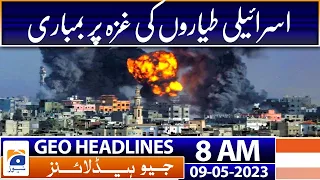 Geo Headlines 8 AM | China, Kabul agree on tackling security challenges | 9th May 2023