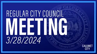 City Council Meeting 3/28/24