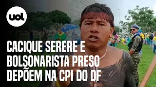 🔴 CPI do 8/1 no DF ao vivo: Comissão ouve cacique Serere e bolsonarista suspeito de plantar bomba