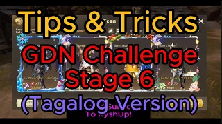 [Tips & Tricks] GDN Challenge Stage 6 (Tagalog Version)