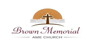 Brown Memorial AMEC | Holy Communion Service