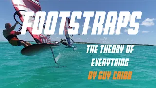 How to Tune Footstraps To Improve All Of Your Windsurfing And The Theory Of Everything