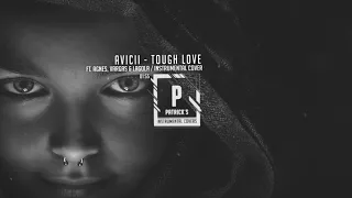 Avicii - Tough Love ft. Agnes, Vargas & Lagola ( Instrumental )