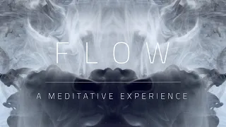 FLOW - A Meditative Experience [4K] | DUST