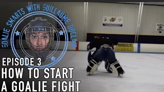 How to Start a Goalie Fight - Goalie Smarts Ep. 3