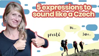 Say these 5 expressions to sound more Czech!