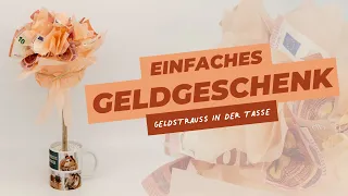 Einfaches DIY Geldgeschenk für jeden Anlass ➡ Geldstrauß in der Tasse  💐💸