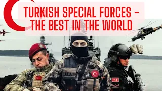 Turkish Special Forces - One of the Best in the World