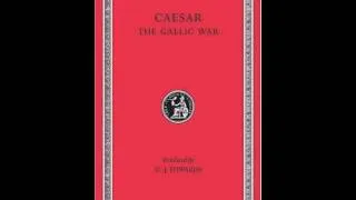 History Book Review: Caesar: The Gallic War (Loeb Classical Library) by Caesar, H. J. Edwards