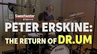 Peter Erskine - The Return of DR.UM