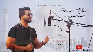 Suno na sangemarmar || New Cover 2018 || Saurav Chauhan || KR Music Academy ||