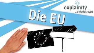 Die Europäische Union einfach erklärt (explainity® Erklärvideo)