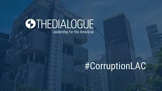 Corruption in Latin America: What’s New? What’s Next?