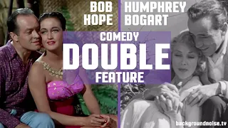 Old Hollywood Comedy Double Feature -- FULL MOVIES -- Bob Hope and Humphrey Bogart