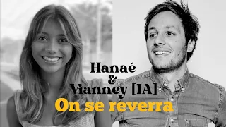 Hanaé ft Vianney [IA] - On se reverra