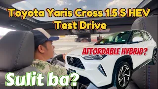 Toyota Yaris Cross S HEV 2024 | Sulit Ba? | Hybrid Test Drive