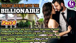 PART 6|SECRET AFFAIR WITH THE  BILLIONAIRE|GELZTV