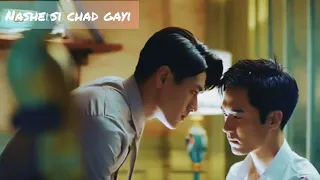 [BL]❤️ Chinese Hindi song/ Nashe si chad gayi/ killer and healer