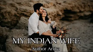 TRAILER || MY INDIAN WIFE || AUTHOR ANIKA