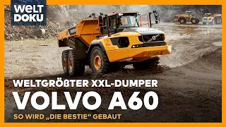 VOLVO A60 - Der weltgrößte knickgelenkte Muldenkipper - So wird der XXL-Dumper gebaut | WELT HD DOKU
