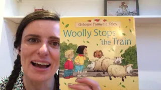 Children’s Stories: Woolly Stops the Train. Read Aloud by Auntie Christine