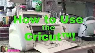 How To Use The Cricut for Beginners   3 - Original Cricut