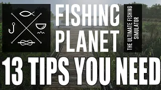 13 Fishing Planet Beginner Tips YOU NEED TO KNOW