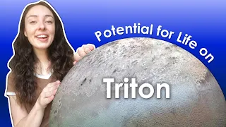 Triton: Moon of Neptune that May Have a Habitable Ocean! GEO GIRL