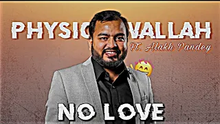 Physics Wallah x no love 💔 song Editz By VIVEK EDITZ || Transformation of Alakh Pandey Sir || Shubh