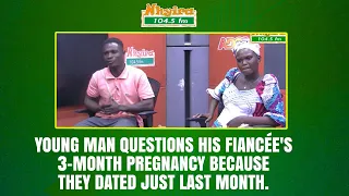 A young man questions his fiancée's 3-month pregnancy because they dated just last month.