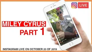 Miley Cyrus - Instagram Live (10/20/2019) part 1