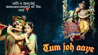 Radhakrishna vm on Tum jo aaye (Once upon a time in Mumbai)|| A special announcement at the end||