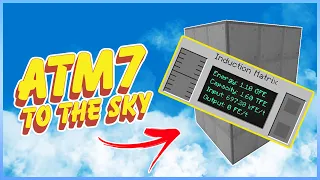 All the Mods 7 To The Sky -  Mekanism Automation 1 Trillion RF Storage  - Ep12