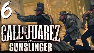 "Call of Juarez: Gunslinger" - Episode 6 (The Dalton Brothers) Full Playthrough