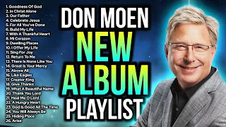 Don Moen 📣 New Album Playlist 📣 Worship Today Full Album, Christian Music 2023