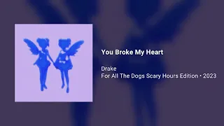 Drake - You Broke My Heart (639Hz)