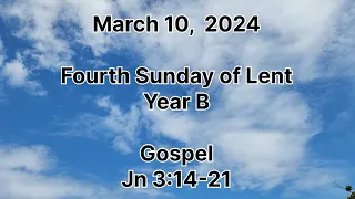 March 10, 2024 - 4th Sunday of Lent Year B