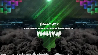 Green Day - Boulevard Of Broken Dreams (Akidaraz Hardstyle Bootleg)