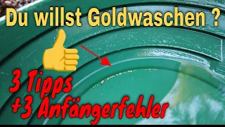 Du willst Goldwaschen? 3 typische Anfängerfehler und 3 Profitipps