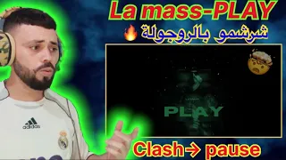 LA MASS - PLAY - [ REACTION ] 🔥🤯CLASH PAUSE 🔥 NAAAAR 🔥 🇲🇦💚🇩🇿